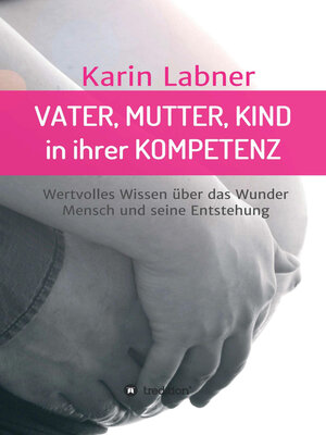 cover image of Vater, Mutter, Kind in ihrer Kompetenz
